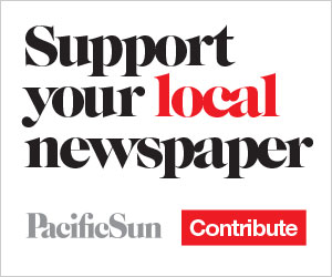 Support your local newspaper, contribute to the Pacific Sun