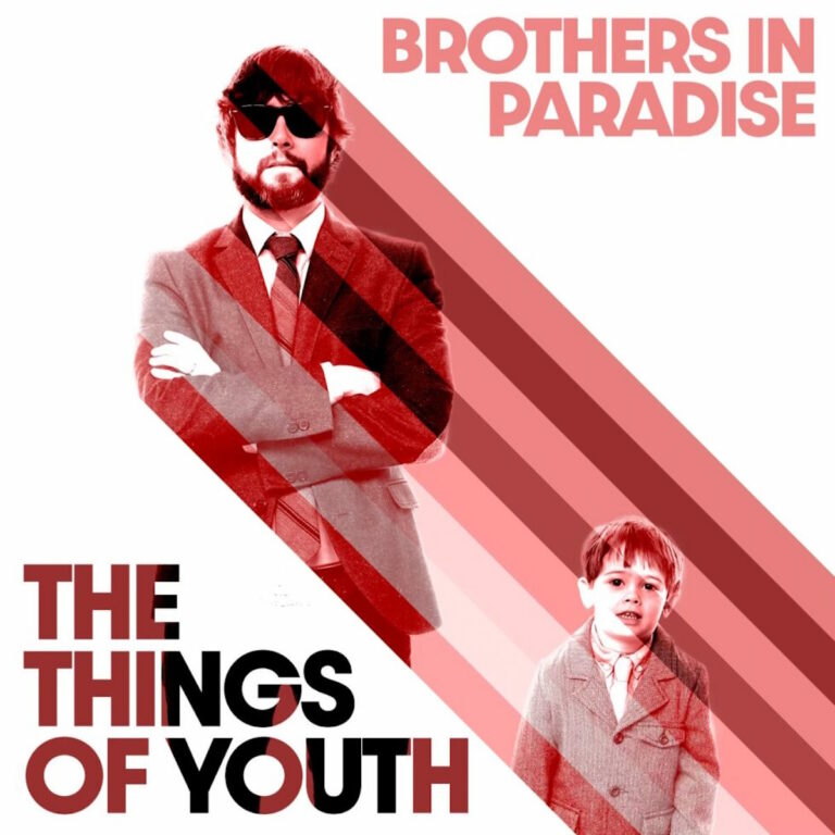 Premiere: The Things of Youth unveils new single, “Brothers in Paradise”